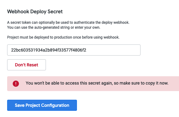 A screenshot from Looker's Webhook Deploy Secret settings.  It shows a visible secret key with a "Don't Reset" button and an warning stating that: You wont' be able to access this secret again, so make sure to copy it now."